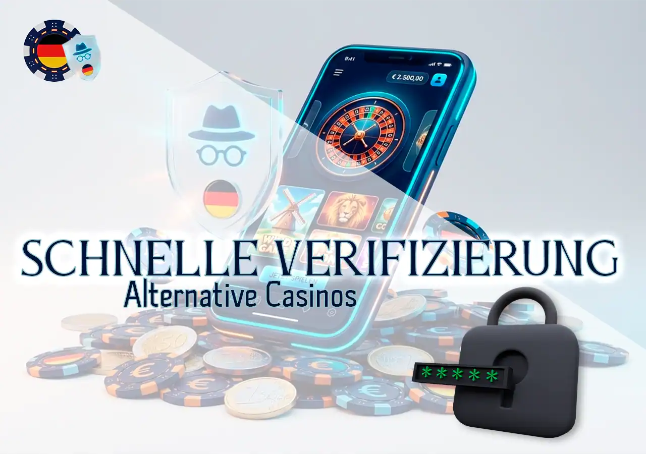 Die besten Casinos mit Blitz-Verifizierung als sichere Alternative.
